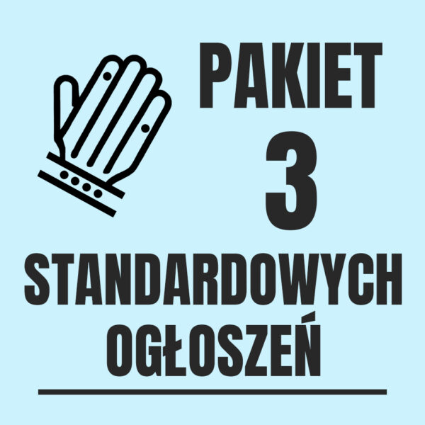 3 ogłoszenia (standardowe, 30 dni)